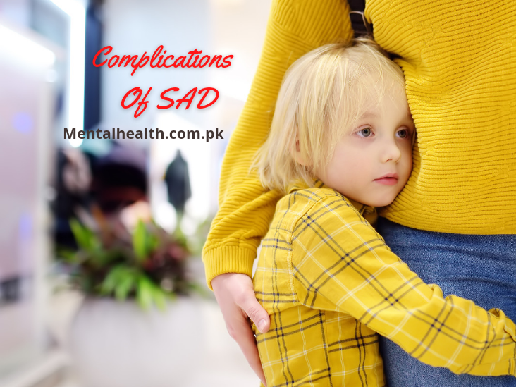 Complications of SAD