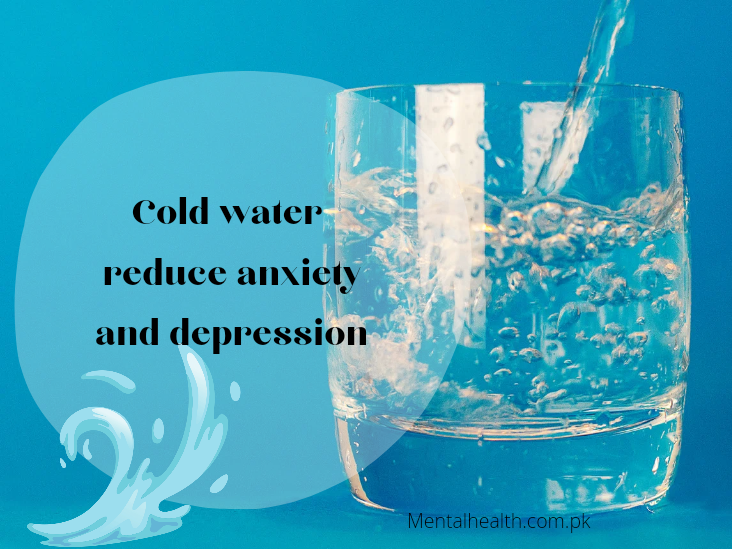 Cold water reduces anxiety and depression