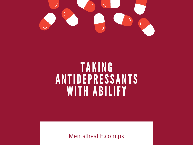 Taking Antidepressants with Abilify