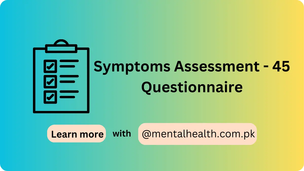 Symptoms Assessment - 45 Questionnaire
