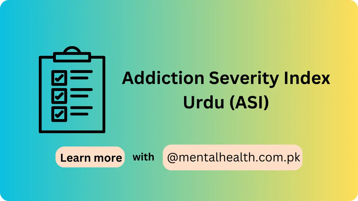 Addiction Severity Index Urdu (ASI)