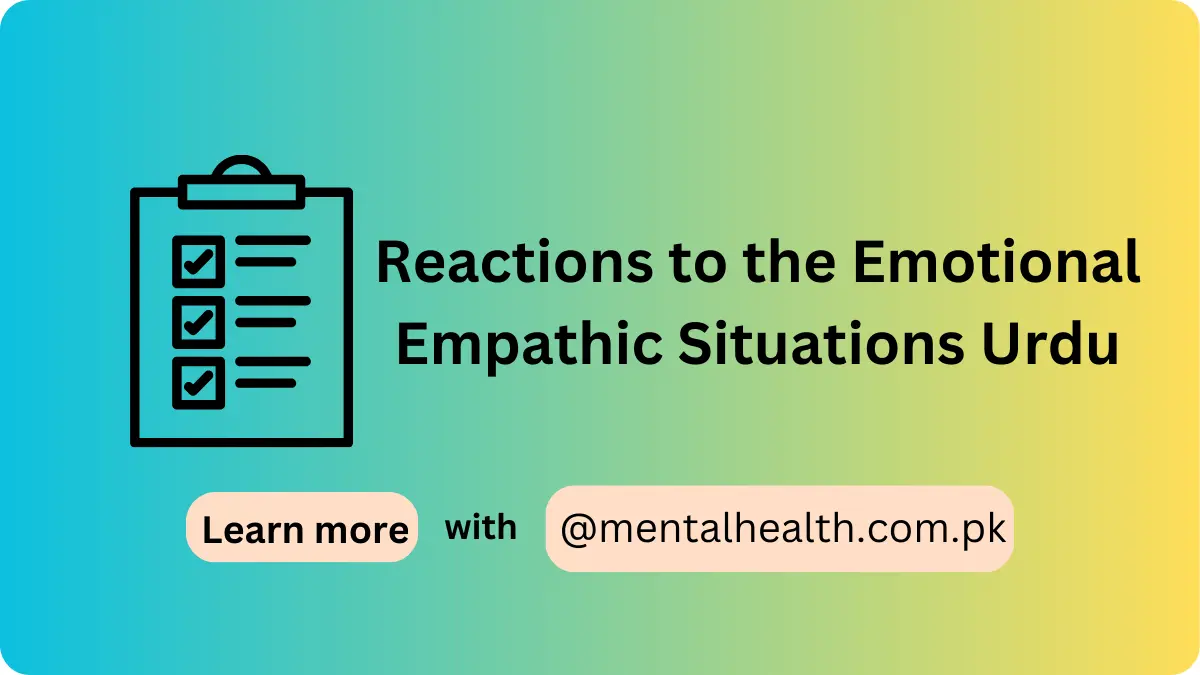 Reactions to the Emotional Empathic Situations Urdu