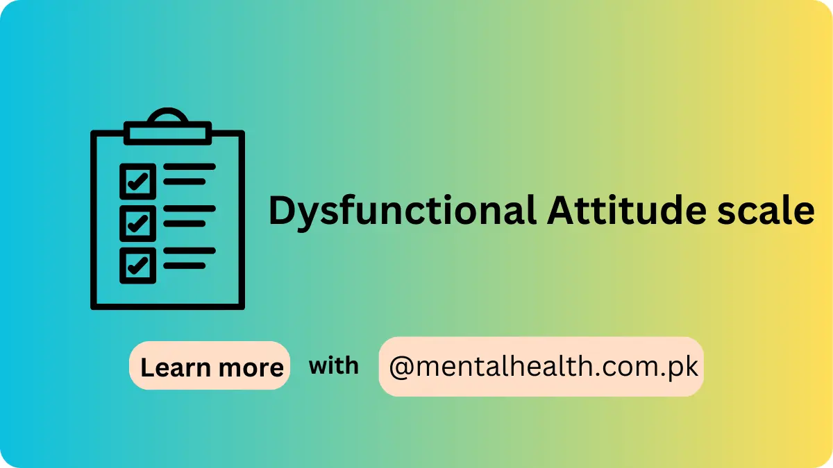 Dysfunctional Attitude scale