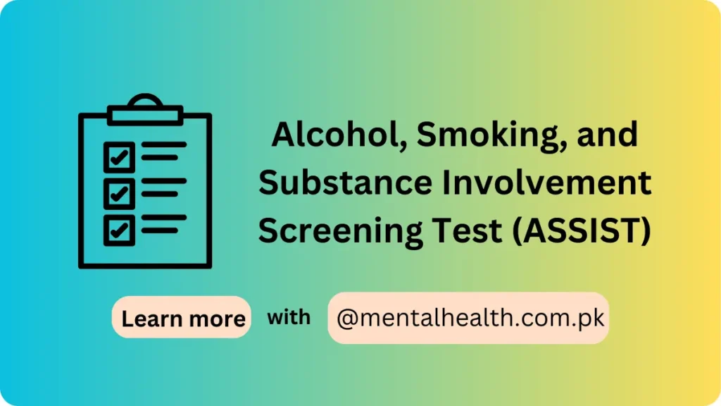 Alcohol, Smoking, and Substance Involvement Screening Test (ASSIST)