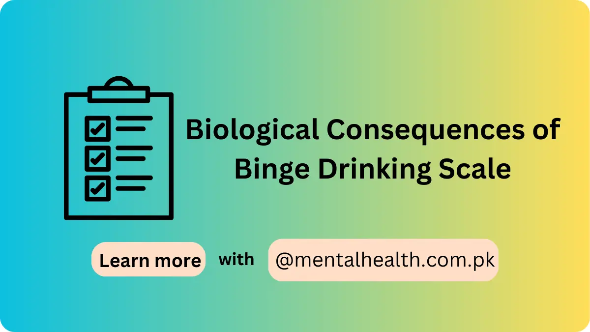 Biological Consequences of Binge Drinking Scale