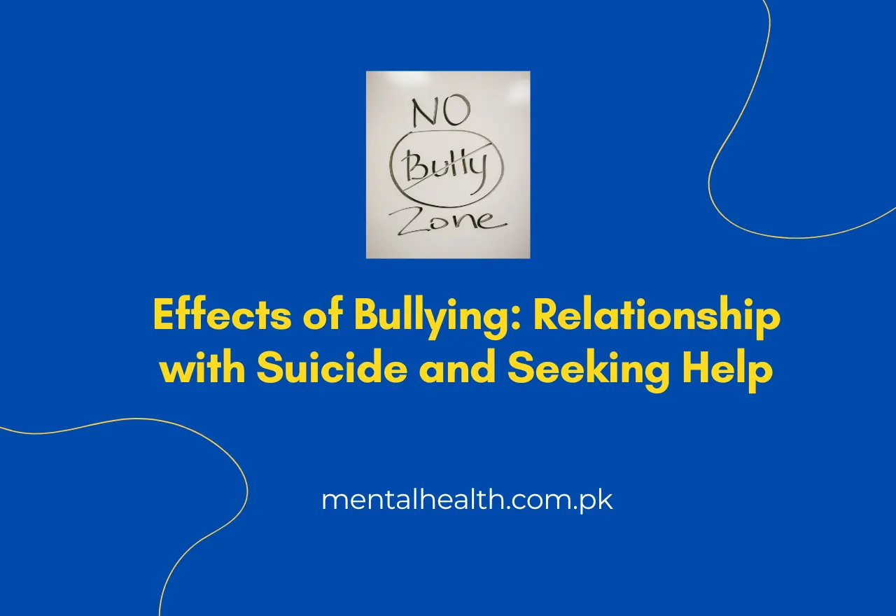 Effects of Bullying: Relationship with Suicide and Seeking Help