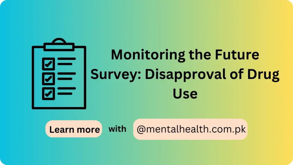 Monitoring the Future Survey: Disapproval of Drug Use