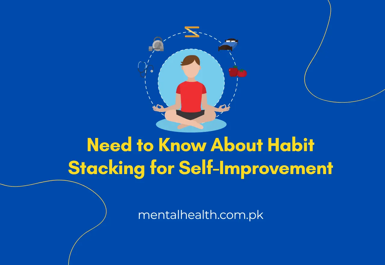 Need to Know About Habit Stacking for Self-Improvement
