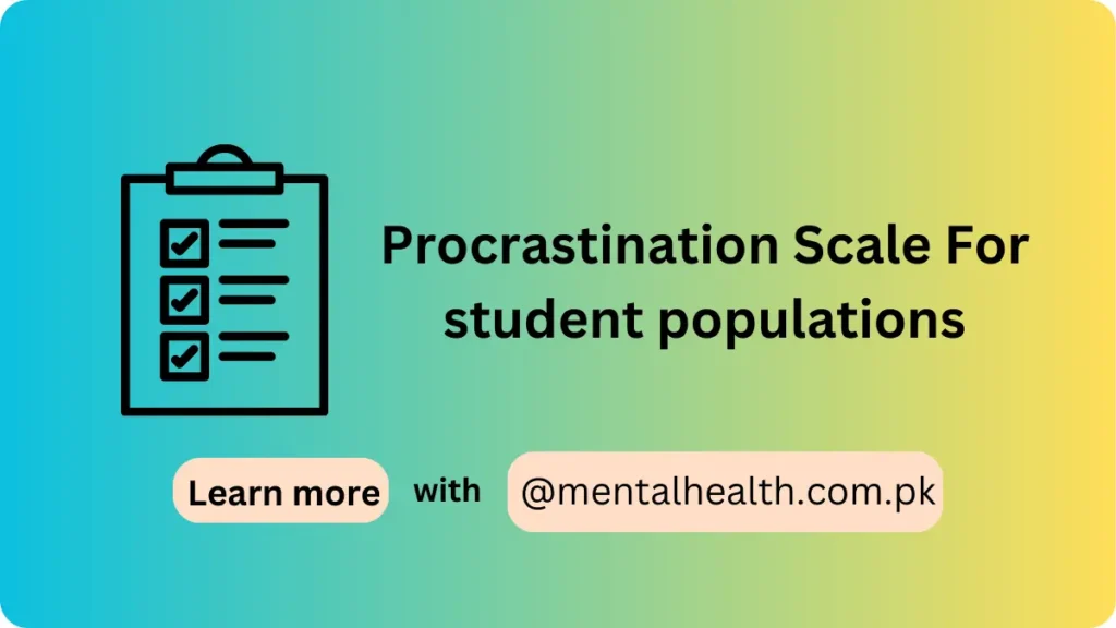 Procrastination Scale For student populations
