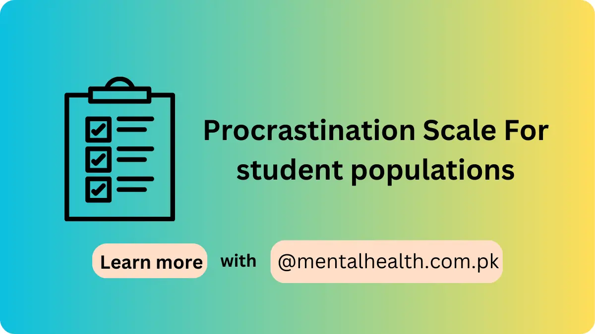 Procrastination Scale For student populations
