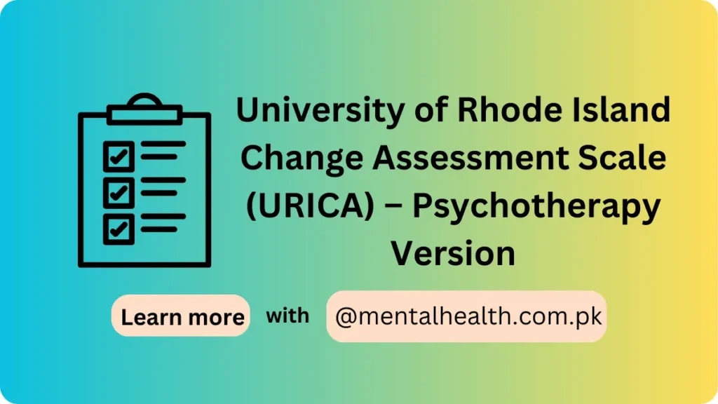 University of Rhode Island Change Assessment Scale (URICA) – Psychotherapy Version