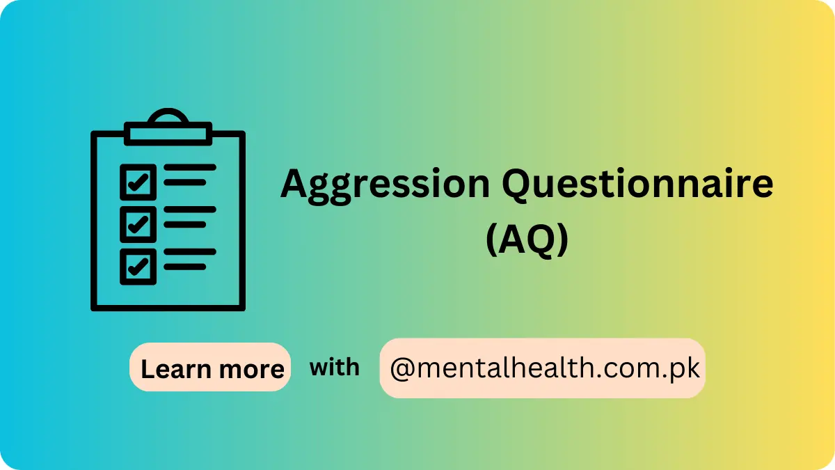 Aggression Questionnaire (AQ)