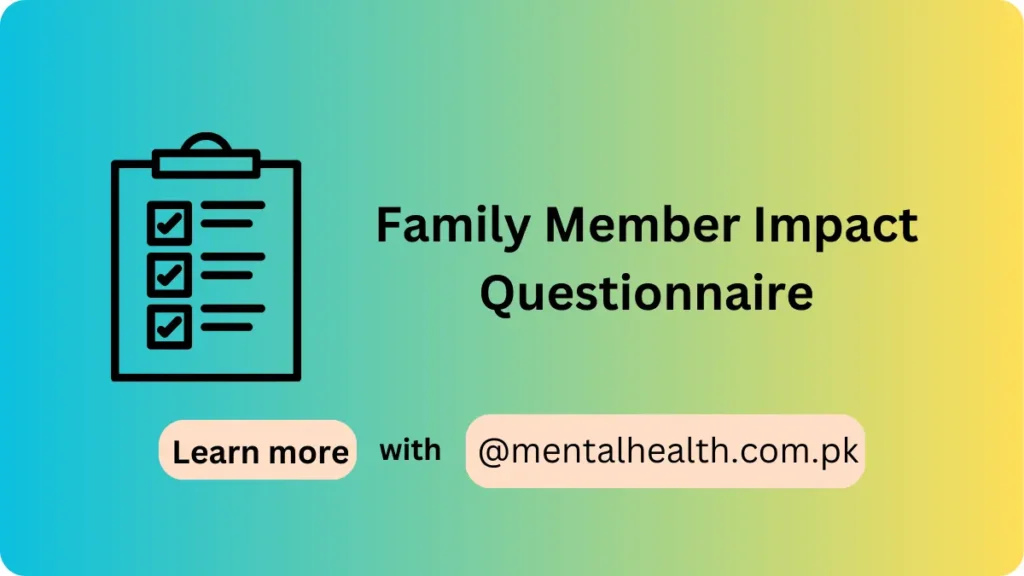 Family Member Impact Questionnaire