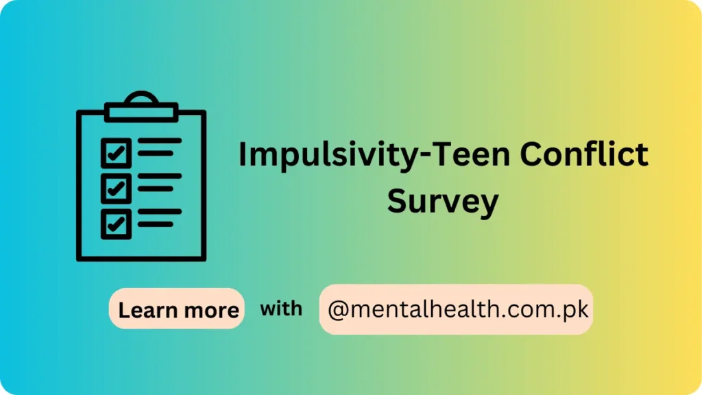 Impulsivity-Teen Conflict Survey