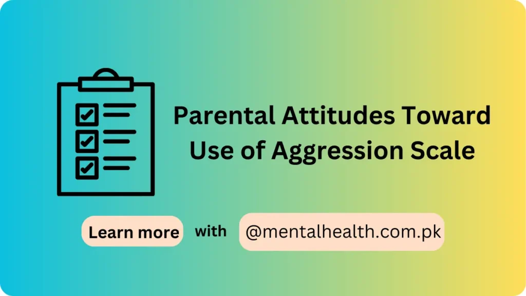 Parental Attitudes Toward Use of Aggression Scale