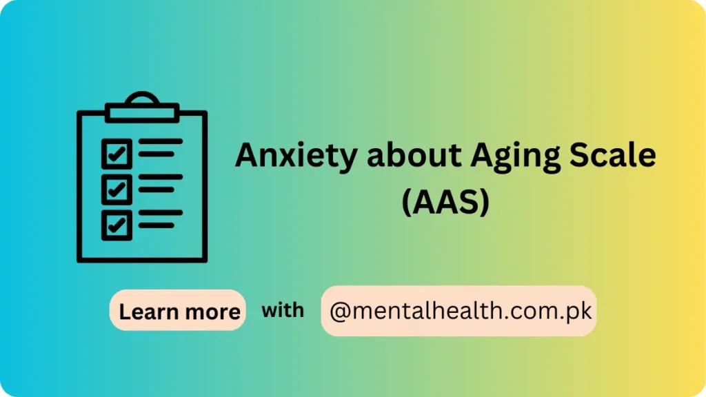 Anxiety about Aging Scale (AAS)