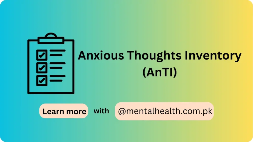 Anxious Thoughts Inventory (AnTI)