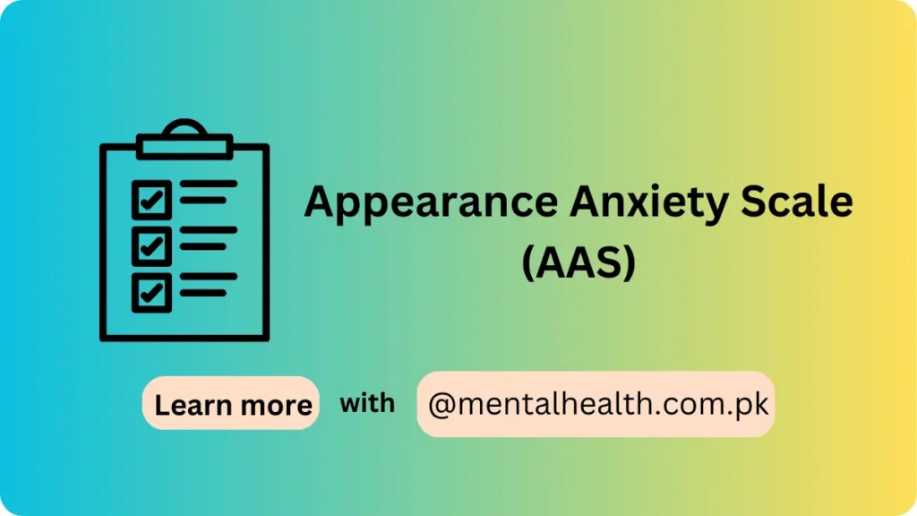 Appearance Anxiety Scale (AAS)