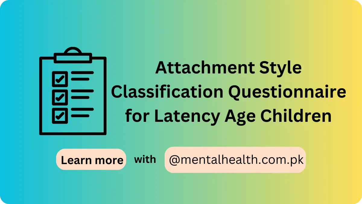 Attachment Style Classification Questionnaire for Latency Age Children