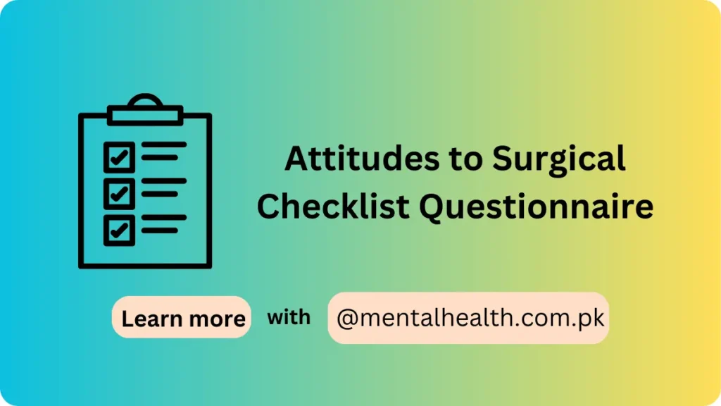 Attitudes to Surgical Checklist Questionnaire