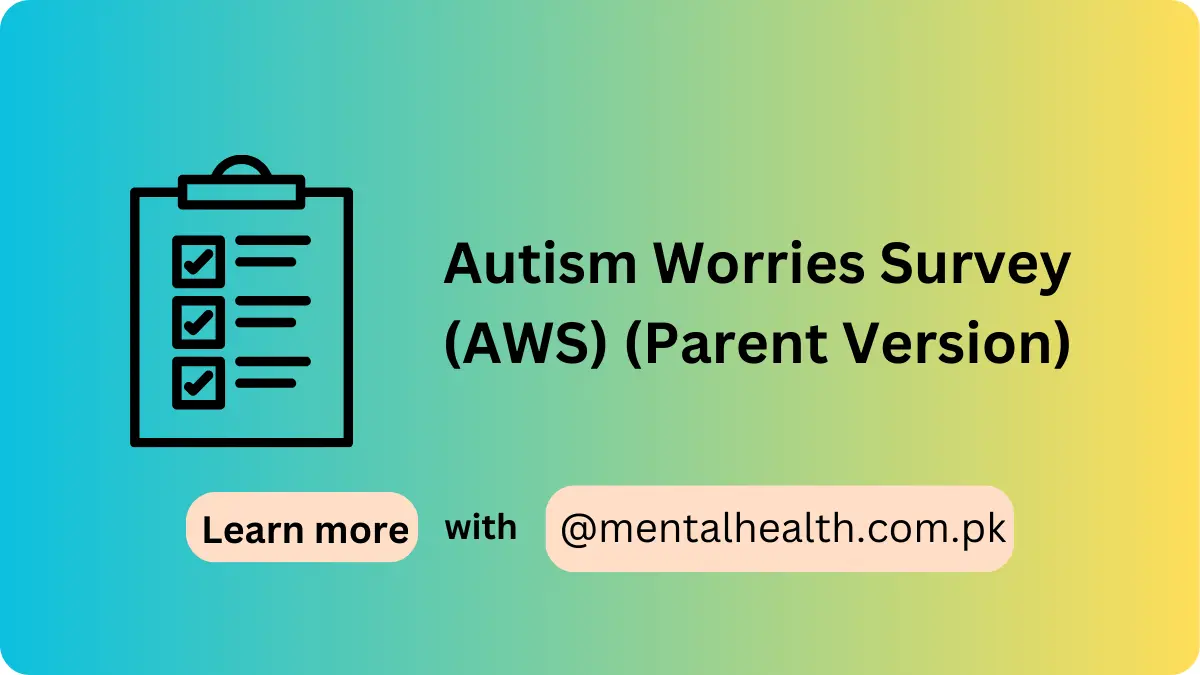 Autism Worries Survey (AWS) (Parent Version)