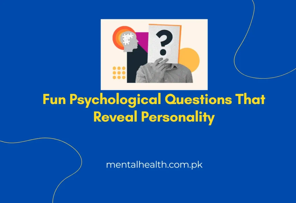 Fun Psychological Questions That Reveal Personality