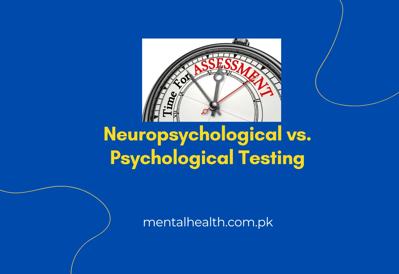Neuropsychological vs. Psychological Testing