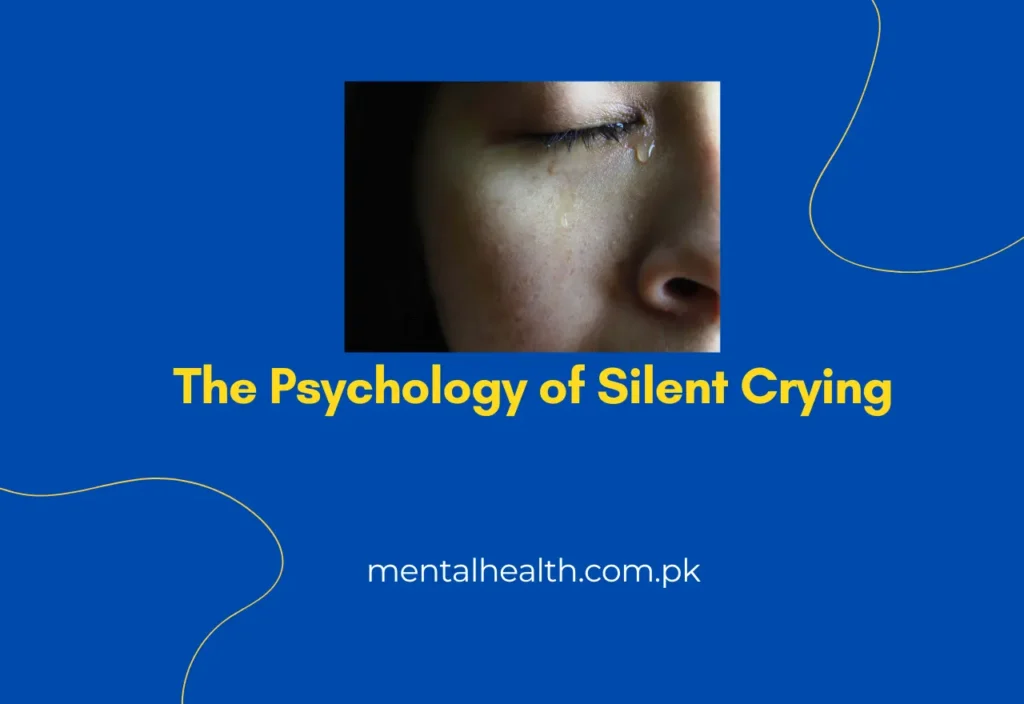 The Psychology of Silent Crying