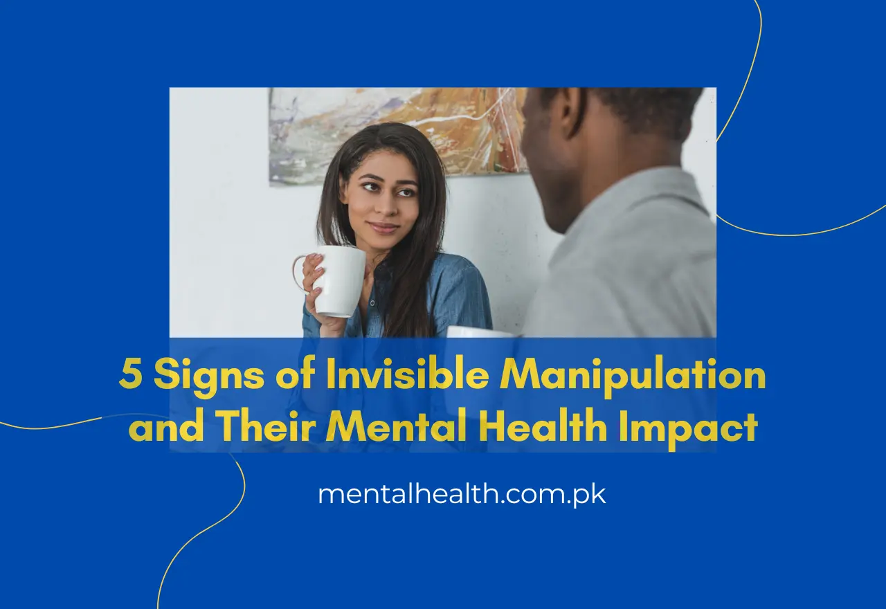 5 Signs of Invisible Manipulation and Their Mental Health Impact
