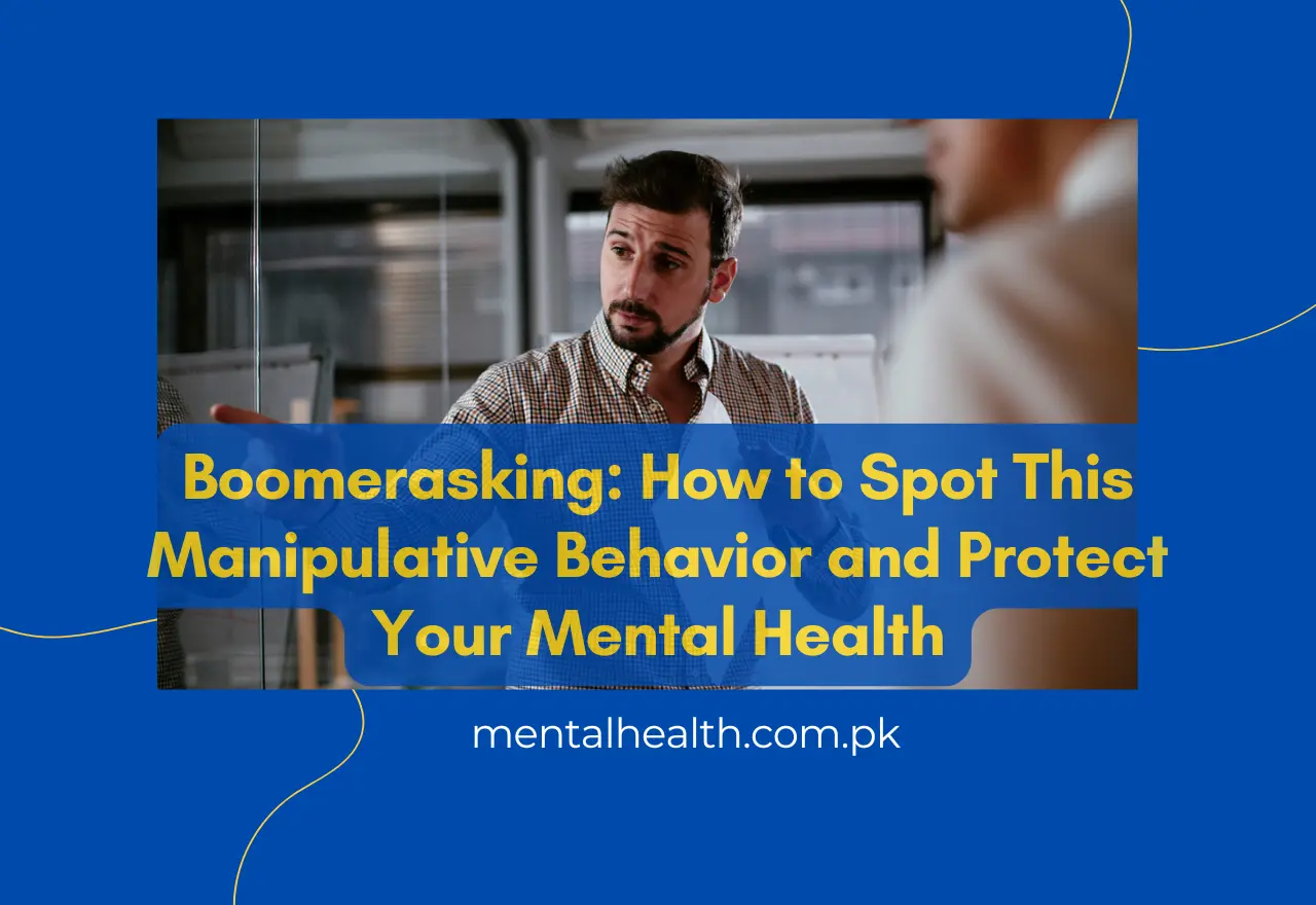 Boomerasking: How to Spot This Manipulative Behavior and Protect Your Mental Health