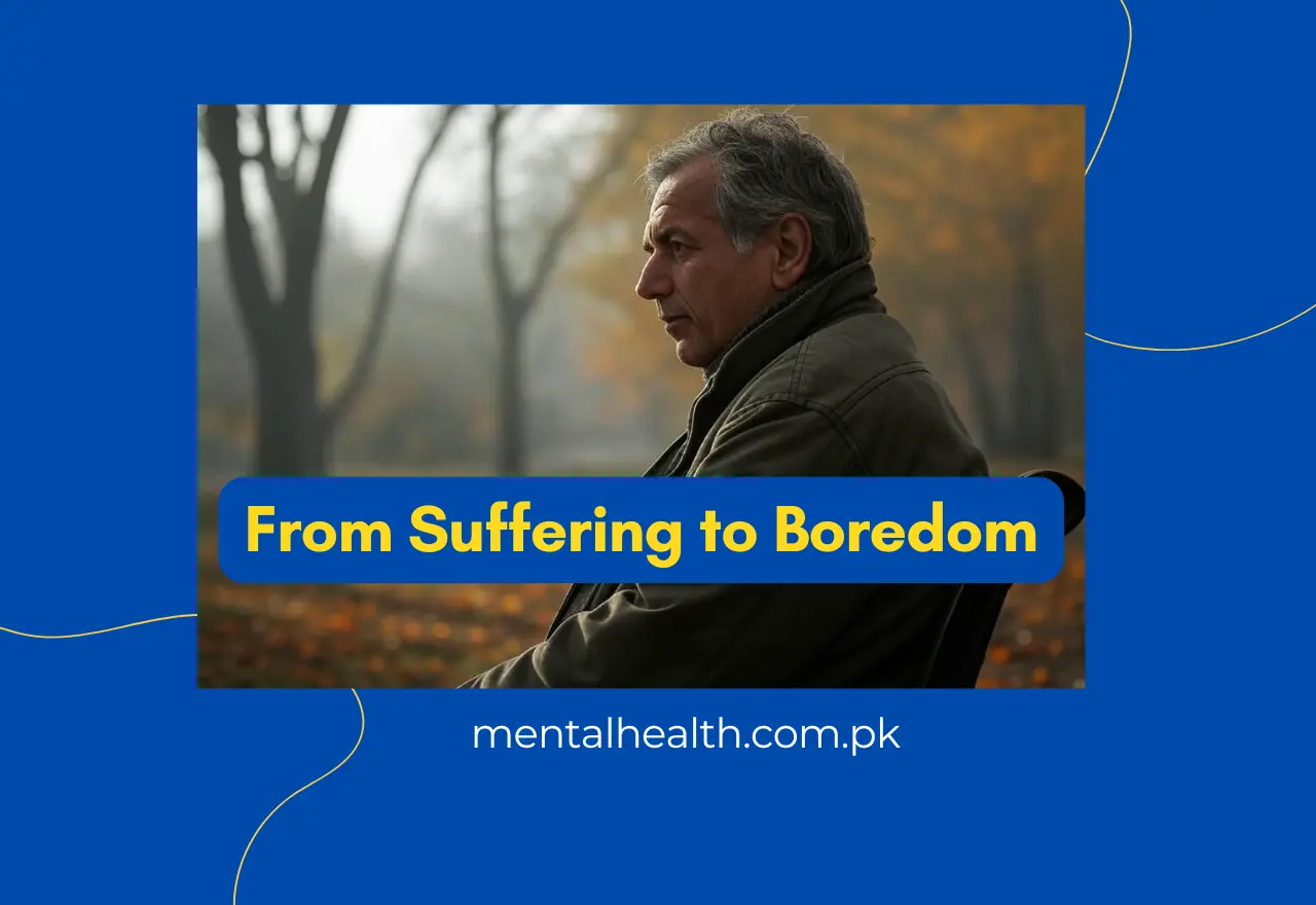 From Suffering to Boredom