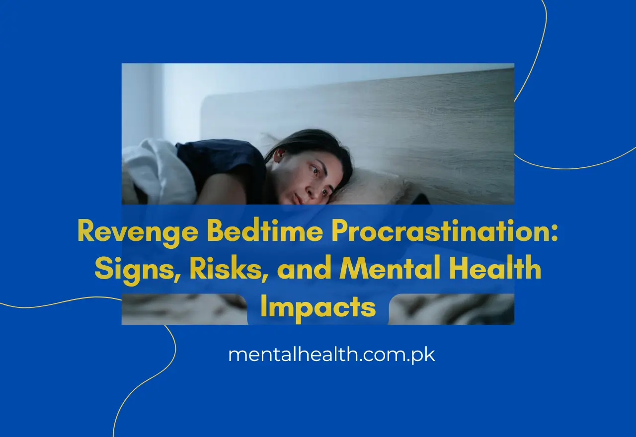 Revenge Bedtime Procrastination: Signs, Risks, and Mental Health Impacts