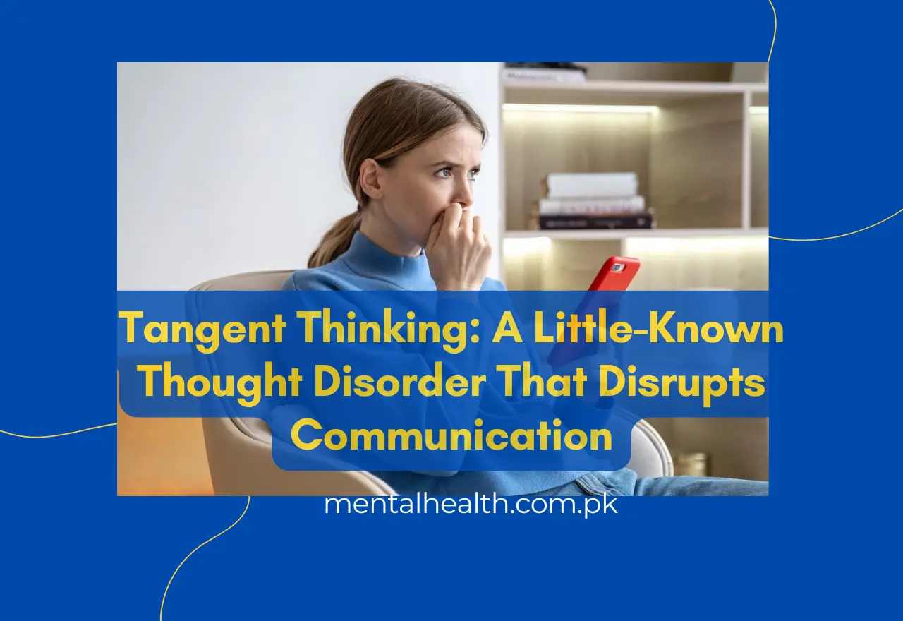 Tangent Thinking: A Little-Known Thought Disorder That Disrupts Communication