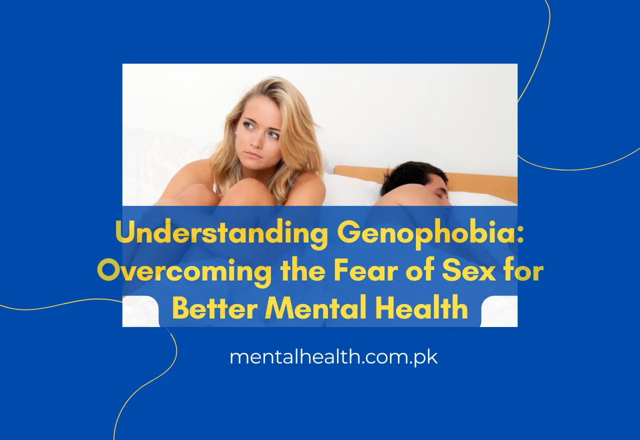 Understanding Genophobia: Overcoming the Fear of Sex for Better Mental Health