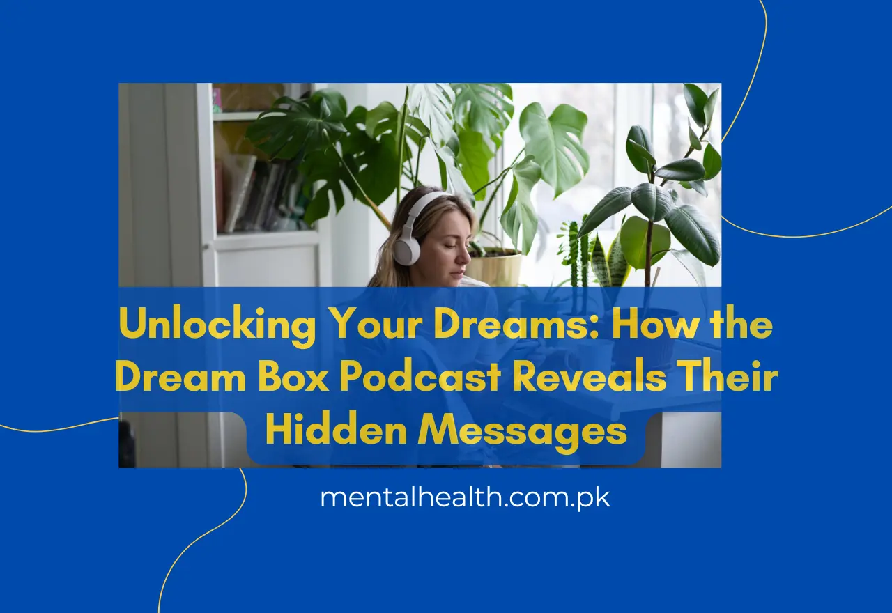 Unlocking Your Dreams: How the Dream Box Podcast Reveals Their Hidden Messages