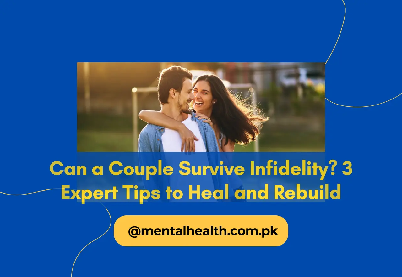 Can a Couple Survive Infidelity? 3 Expert Tips to Heal and Rebuild