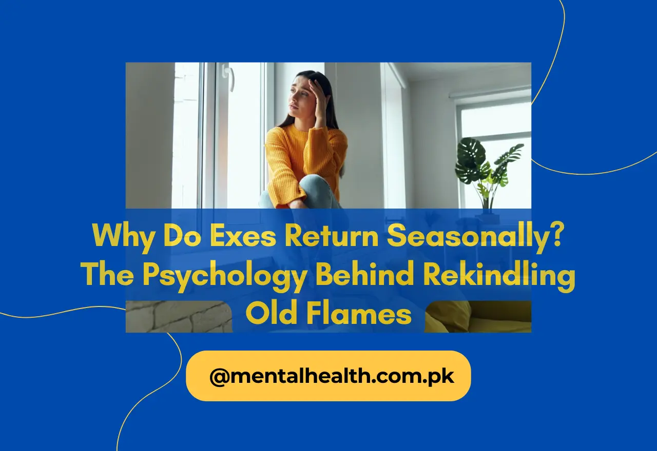 Why Do Exes Return Seasonally? The Psychology Behind Rekindling Old Flames