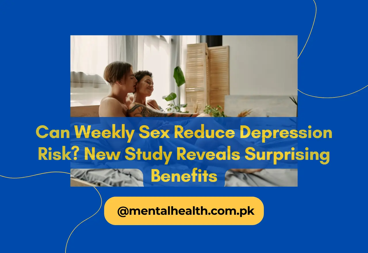 Can Weekly Sex Reduce Depression Risk? New Study Reveals Surprising Benefits
