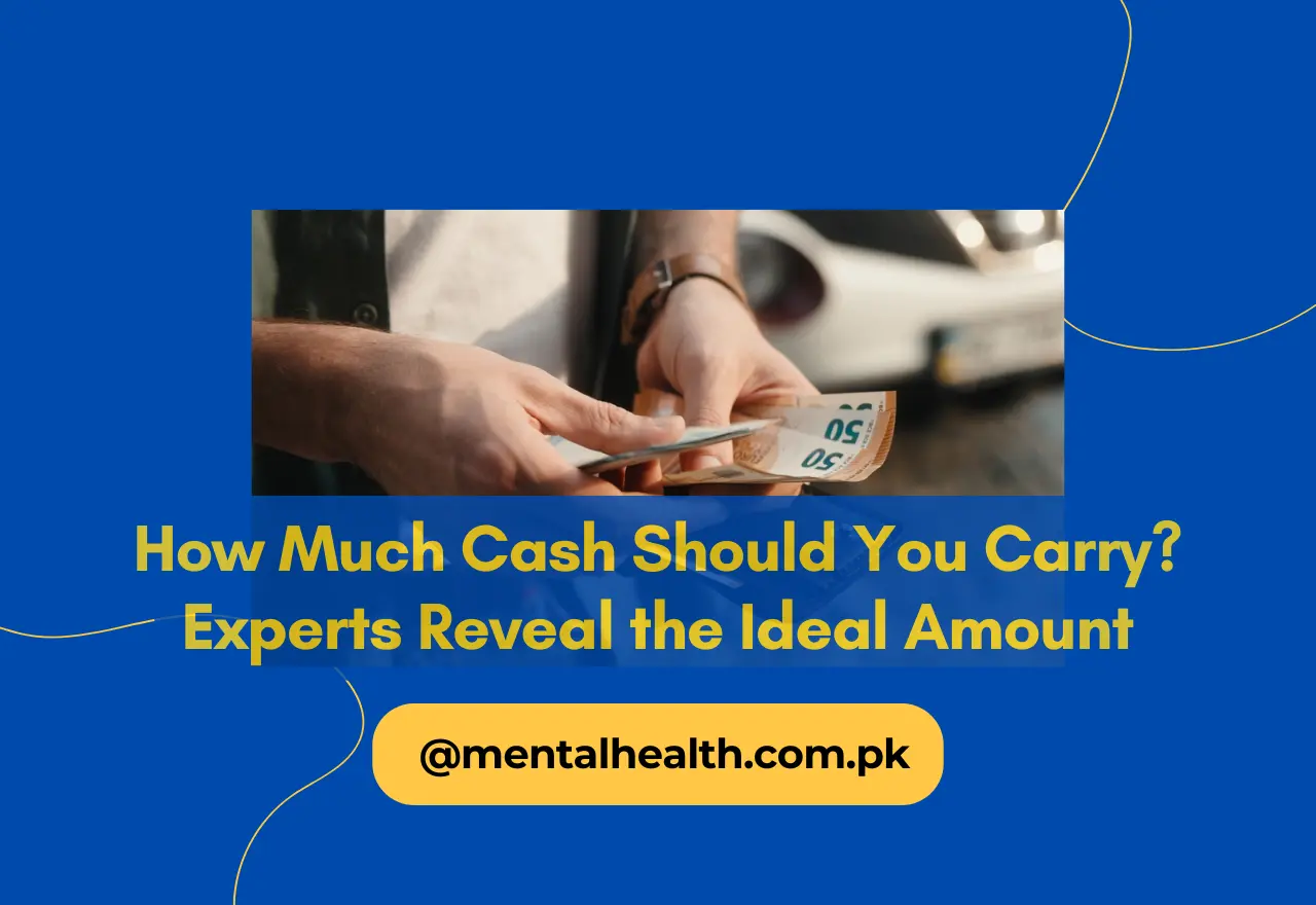 How Much Cash Should You Carry? Experts Reveal the Ideal Amount