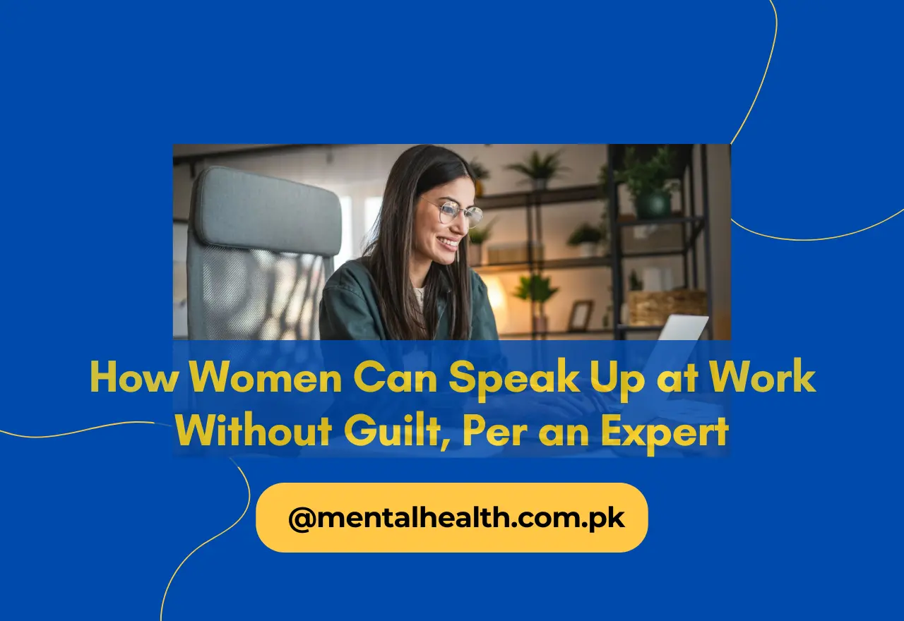 How Women Can Speak Up at Work Without Guilt, Per an Expert