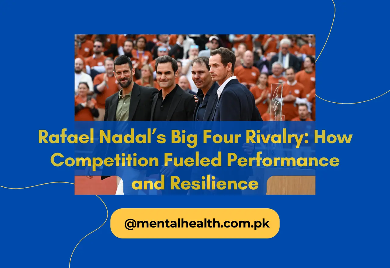 Rafael Nadal’s Big Four Rivalry How Competition Fueled Performance and Resilience