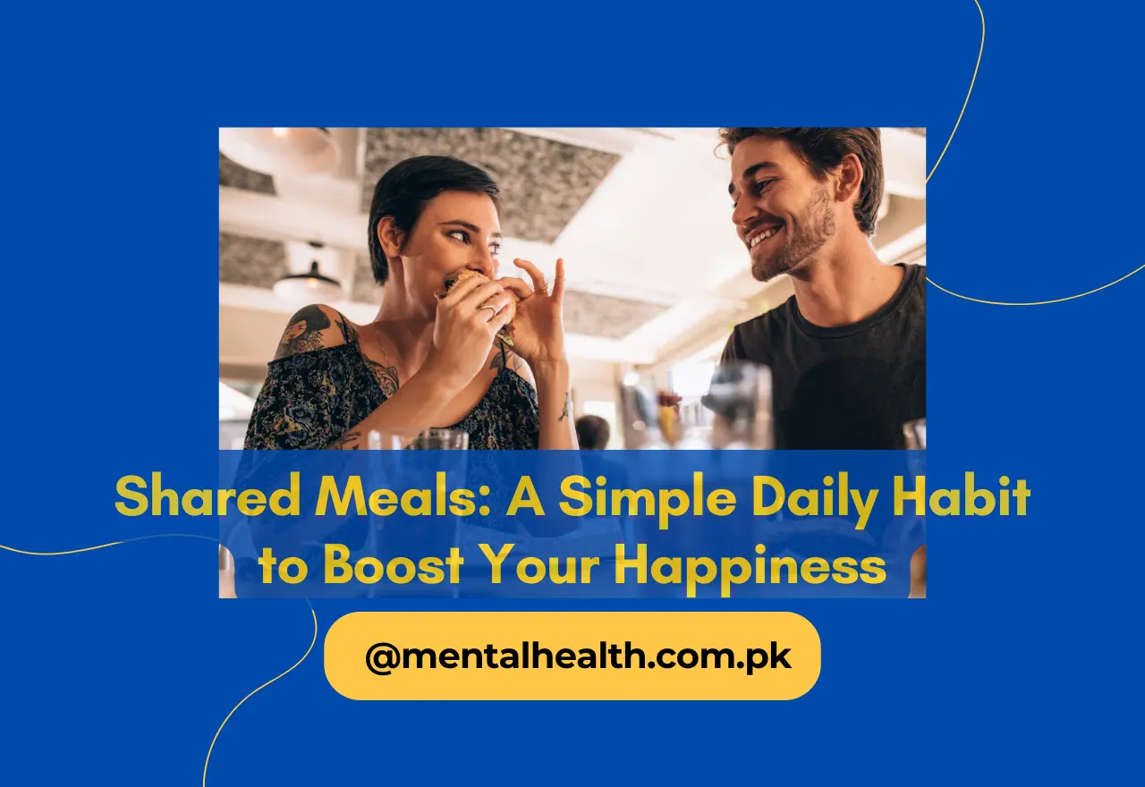Shared Meals: A Simple Daily Habit to Boost Your Happiness