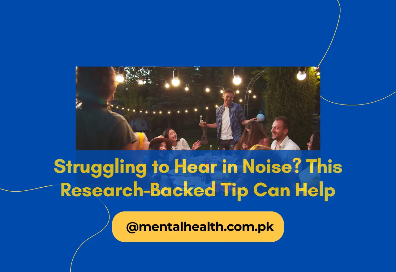Struggling to Hear in Noise? This Research-Backed Tip Can Help