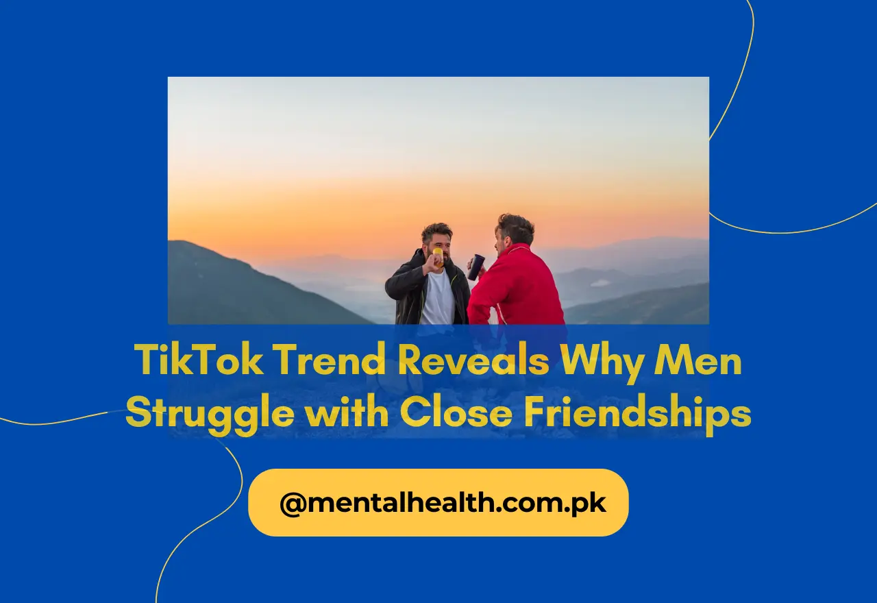 TikTok Trend Reveals Why Men Struggle with Close Friendships