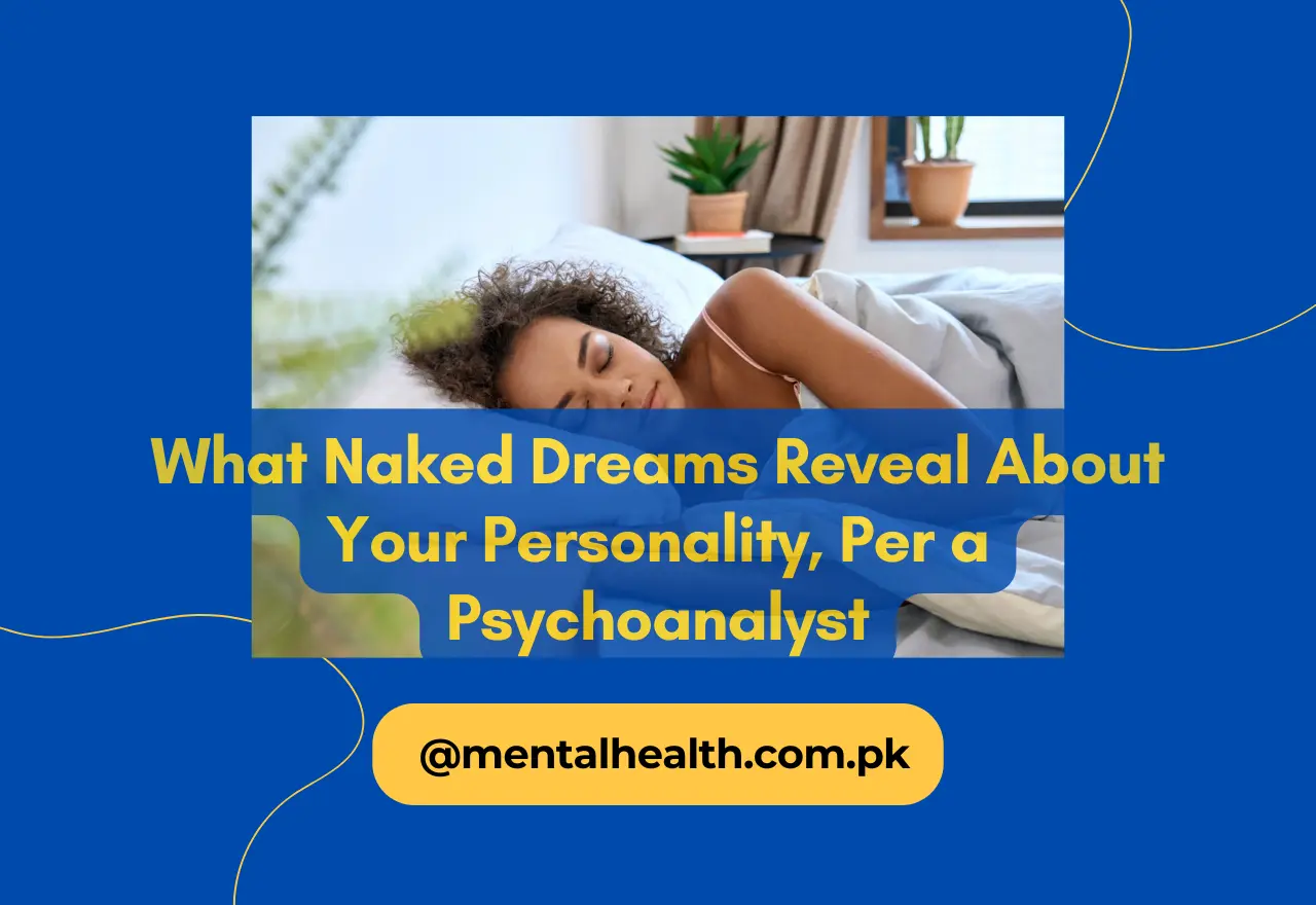 What Naked Dreams Reveal About Your Personality, Per a Psychoanalyst