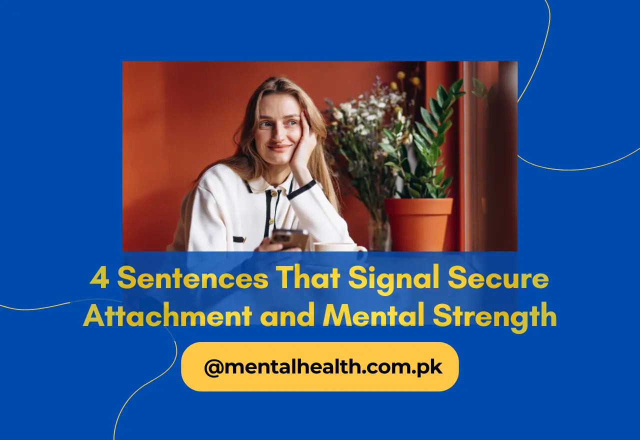 4 Sentences That Signal Secure Attachment and Mental Strength