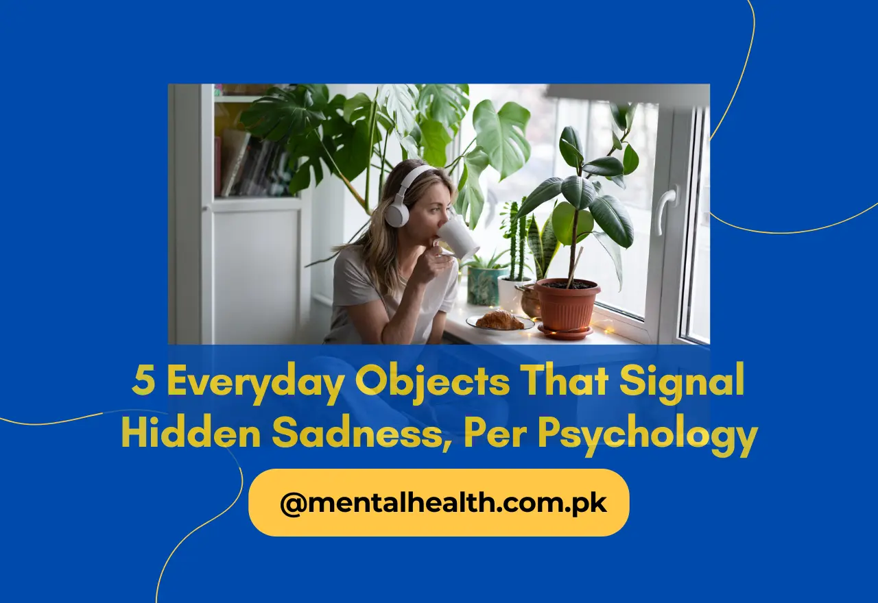 5 Everyday Objects That Signal Hidden Sadness, Per Psychology
