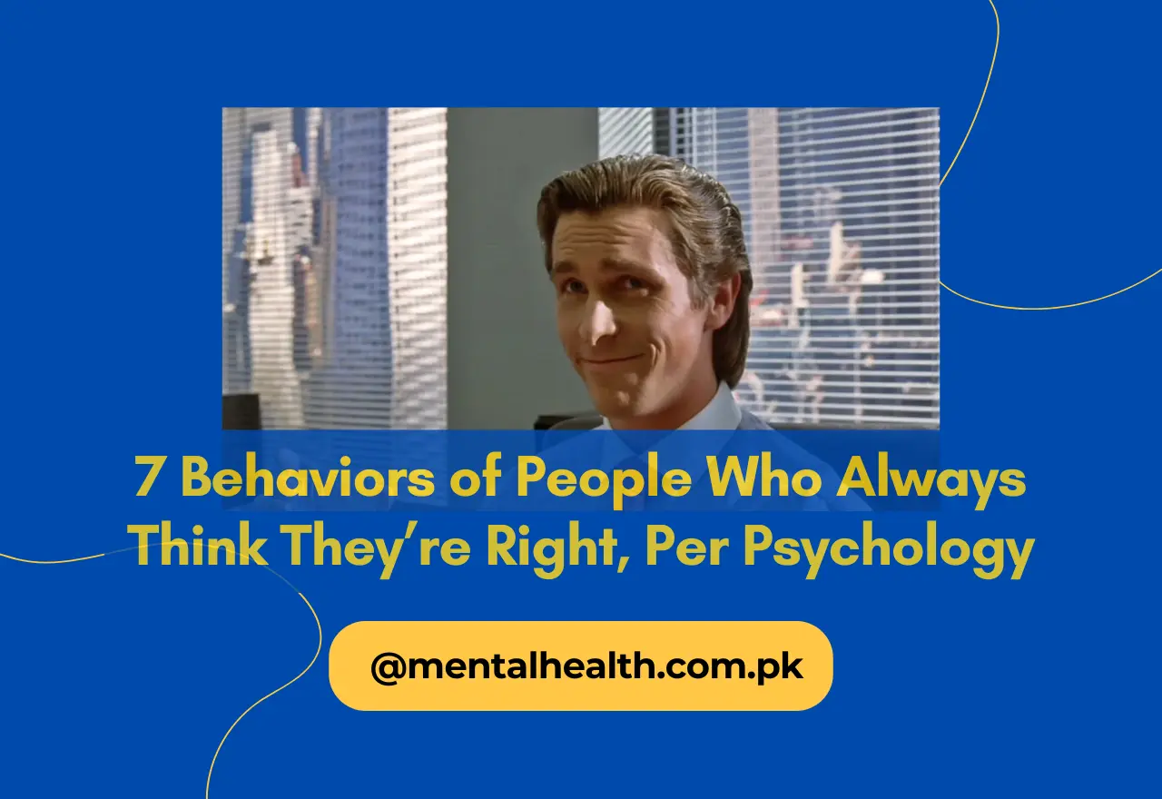 7 Behaviors of People Who Always Think They’re Right, Per Psychology