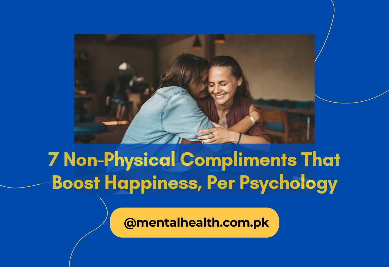 7 Non-Physical Compliments That Boost Happiness, Per Psychology