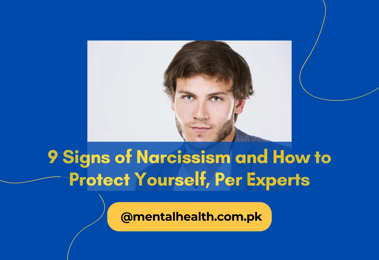 9 Signs of Narcissism and How to Protect Yourself, Per Experts